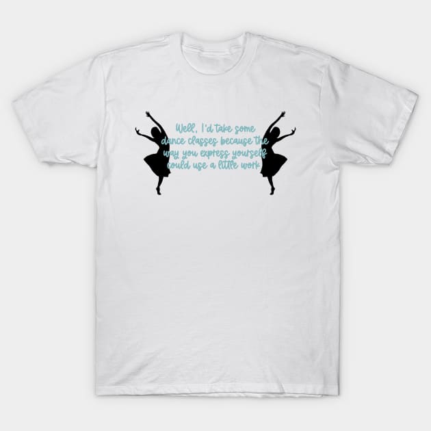 Dance Express Yourself T-Shirt by CaffeinatedWhims